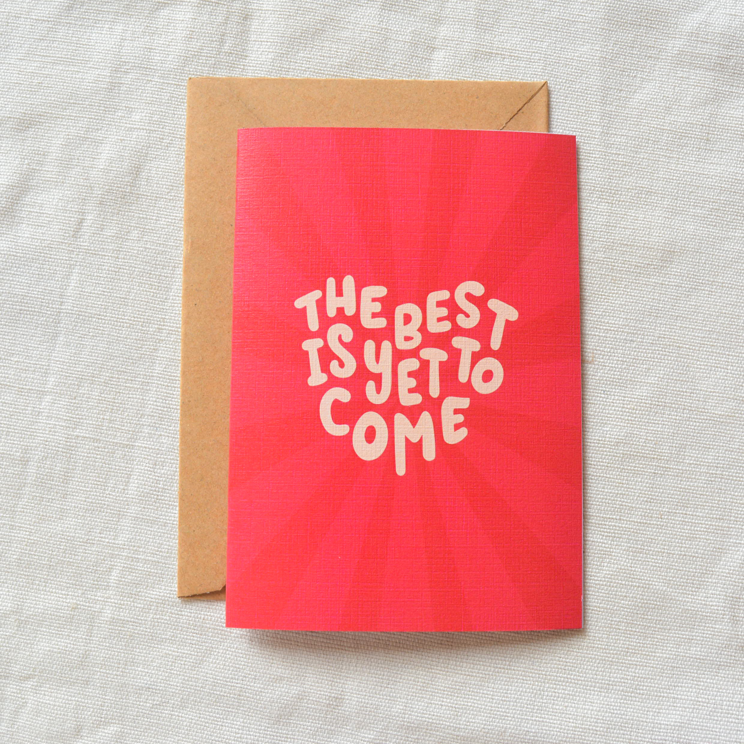 the best is yet to come greeting card